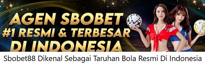 Sbobet88 Dikenal Sebagai Taruhan Bola
