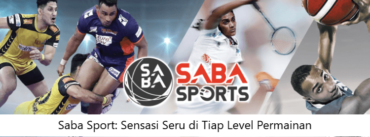 Saba Sport: Sensasi Seru