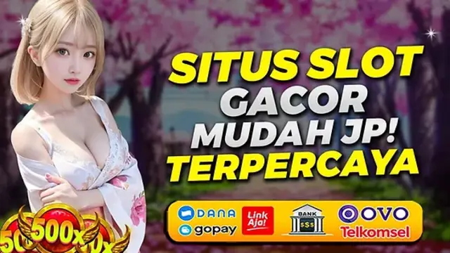 Situs Slot Deposit Pulsa Tanpa Potongan Paling Gacor Saat Ini